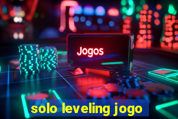 solo leveling jogo